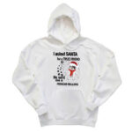 I Asked Santa For A True Friend So He Sent Me A French Bulldog T-Shirt True Friend Frenchie Tee