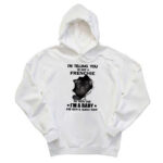 Im Telling You Im Not A French Bulldog T-Shirt Fluffy French Bulldog For Sale Gift For Friend Dogs Lovers