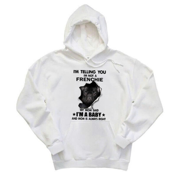 Im Telling You Im Not A French Bulldog T-Shirt Fluffy French Bulldog For Sale Gift For Friend Dogs Lovers